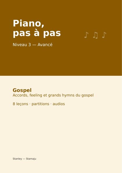 Piano, pas à pas — Niveau 3 (Avancé) — Gospel