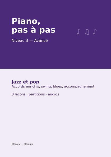 Piano, pas à pas — Niveau 3 (Avancé) — Jazz et pop